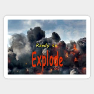 Ready to explode Sticker